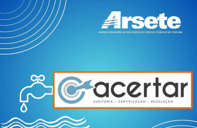 ARSETE publica resultado de auditoria e certificação de dados da Águas de Teresina